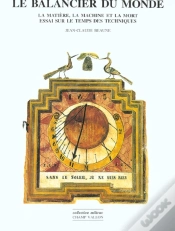 Capa do artigo Le Balancier Du Monde ; La Matiere La Machine Et La Mort ; Essai Sur Le Temps Des Techniques