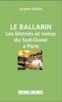 Le Ballarin Bistrots Et Restos Du Sud-Ouest À Paris - Preview