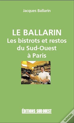Capa do artigo Le Ballarin Bistrots Et Restos Du Sud-Ouest À Paris
