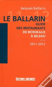 Le Ballarin-Guide Des Restaurants De Bordeaux A Bilbao