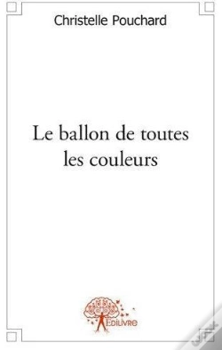 Capa do artigo Le Ballon De Toutes Les Couleurs