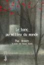 Le Banc Au Milieu Du Monde - Preview