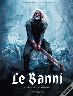 Capa do artigo Le Banni T.1 ; Le Poids De Nos Victoires