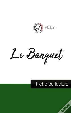 Capa do artigo Le Banquet De Platon : Fiche De Lecture Et Analyse Complète De L'Oeuvre