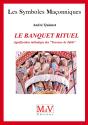 Le Banquet Rituel ; Signification Initiatique Des "Travaux De Table" - Preview