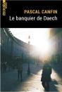 Le Banquier De Daech - Preview