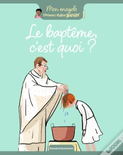Capa do artigo Le Baptême, C'Est Quoi ?