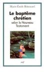 Le Bapteme Chretien Selon Le Nouveau Testament - Preview
