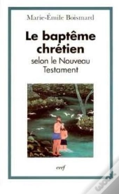 Le Bapteme Chretien Selon Le Nouveau Testament