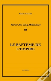 Le Baptême De L'Empire T.3