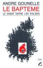 Le Baptême ; Le Débat Entre Les Églises - Preview