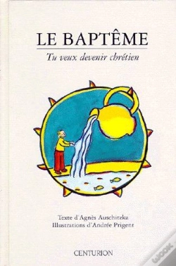 Capa do artigo Le Baptême ; Tu Veux Devenir Chrétien