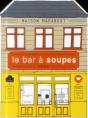 Le Bar À Soupes - Preview