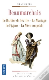 Le Barbier De Seville - Le Mariage Du Figaro - La  Mere Coupable