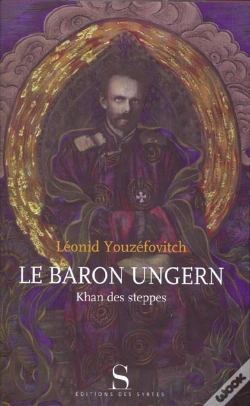 Capa do artigo Le Baron Ungern ; Khan Des Steppes