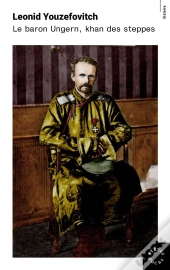 Le Baron Ungern, Khan Des Steppes