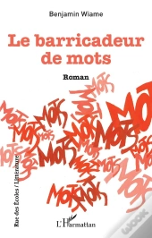 Le Barricadeur De Mots