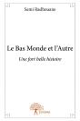 Le Bas Monde Et L?Autre - Preview