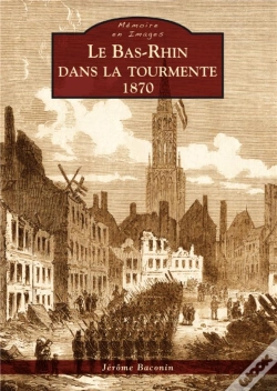 Capa do artigo Le Bas-Rhin Dans La Tourmente, 1870