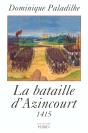 Le Bataille D'Azincourt 25 Octobre 1415 - Preview