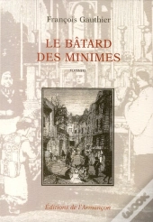 Le Bâtard Des Minimes