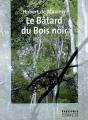 Le Batard Du Bois Noir - Preview
