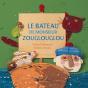 Le Bateau De Monsieur Zouglouglou - Preview