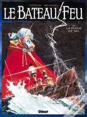 Le Bateau Feu Tome 1 ; La Fleur De Sel
