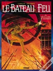 Capa do artigo Le Bateau Feu Tome 3 ; Veillée D