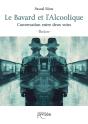 Le Bavard Et L'Alcoolique : Conversation Entre Deux Voies - Preview