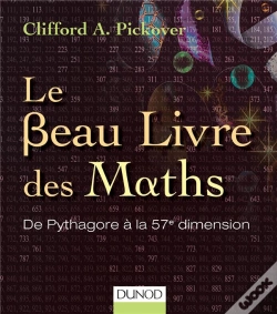Capa do artigo Le Beau Livre Des Maths ; De Pythagore À La 57e Dimension