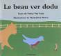 Le Beau Ver Dodu - Preview