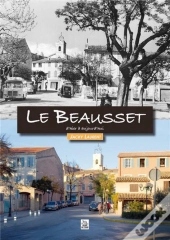 Le Beausset D'Hier A Aujourd'Hui
