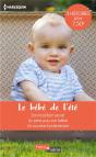 Le Bébé De L'Été ; Son Troublant Secret, Un Père Pour Son Bébé, Un Souvenir Bouleversant - Preview