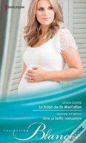 Le Bebe Du Dr Maccallan - Une Si Belle Rencontre