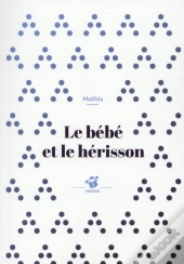 Le Bébé Et Le Hérisson