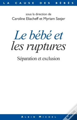 Capa do artigo Le Bébé Et Les Ruptures ; Séparation Et Exclusion