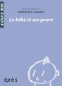 Le Bébé Et Ses Peurs - Preview