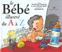 Le Bebe Illustre De A A Z - Preview