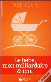 Capa do artigo Le Bebe, Mon Milliardaire Et Moi