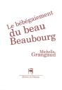 Le Bébégaiement Du Beau Beaubourg - Preview