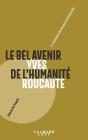 Le Bel Avenir De L'Humanite - Preview