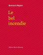 Le Bel Incendie - Preview
