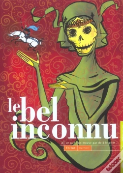 Capa do artigo Le Bel Inconnu T.2; Ce Que L'On Trouve Par Dela Le Pont...