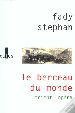 Capa do artigo Le Berceau Du Monde. Orient-Opera