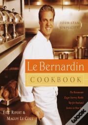 Le Bernardin Cookbook - Four-Star Simplicity