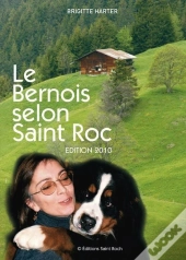 Le Bernois Selon Saint Roc Edition 2010