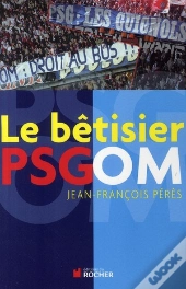 Le Bêtisier Psg-Om