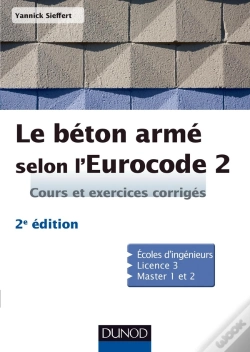 Capa do artigo Le Béton Armé Selon L'Eurocode 2 ; Cours Et Exercices Corrigés (2e Édition)