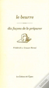 Le Beurre ; Dix Façons De Le Préparer